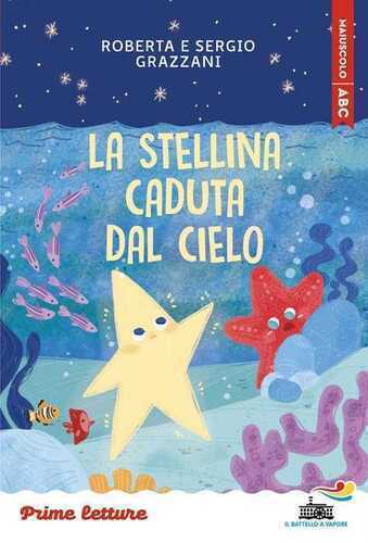 La stellina caduta dal cielo. Stampatello maiuscolo a leggibilità facilitata