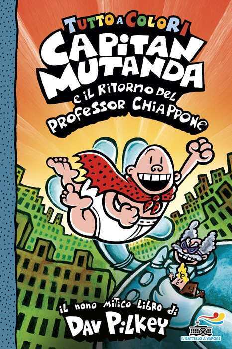 Capitan Mutanda e il ritorno del professor Chiappone