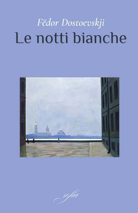 Le notti bianche. Ediz. integrale