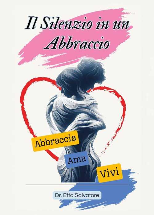 Il silenzio in un abbraccio