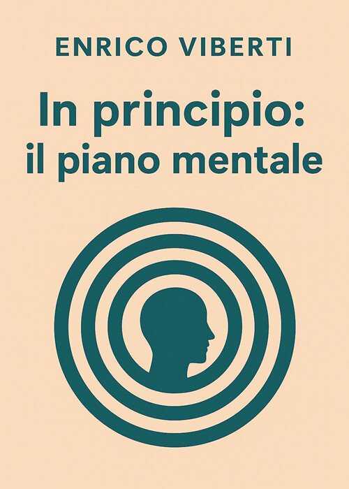 In principio: il piano mentale