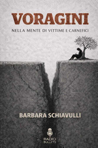 Voragini. Nella mente di vittime e carnefici