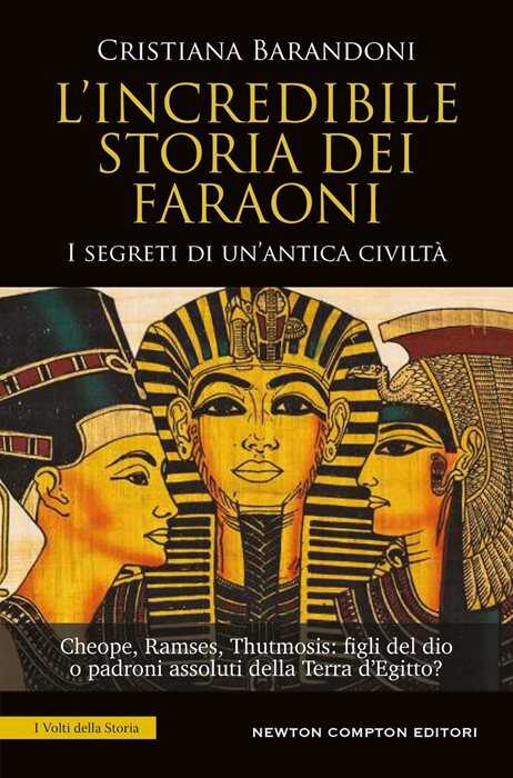 L'incredibile storia dei faraoni