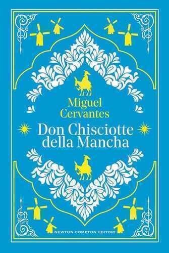 Don Chisciotte della Mancha. Ediz. integrale