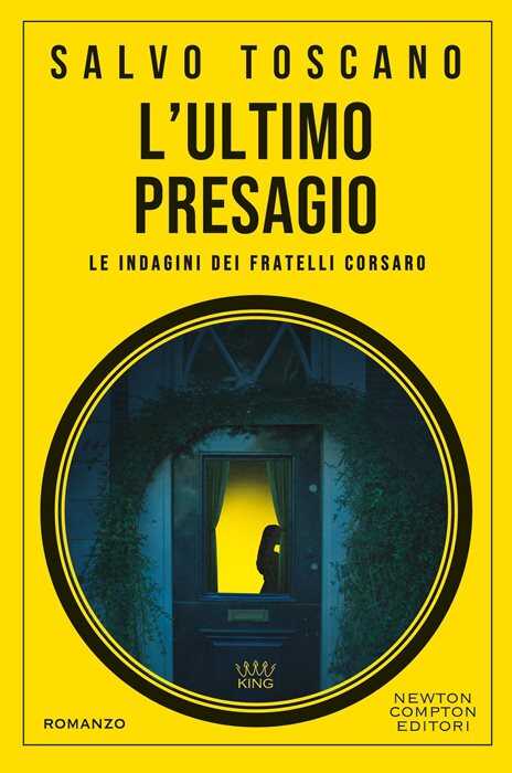 L'ultimo presagio. Le indagini dei fratelli Corsaro