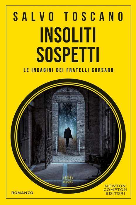 Insoliti sospetti. Le indagini dei fratelli Corsaro