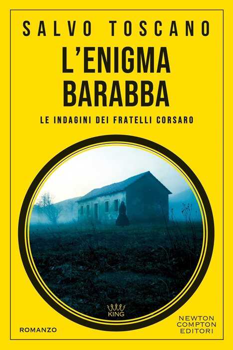 L'enigma Barabba. Le indagini dei fratelli Corsaro