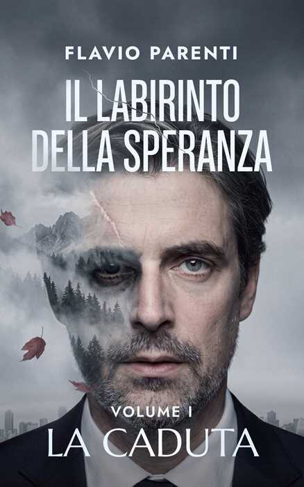 La caduta. Il labirinto della speranza. Vol. 1