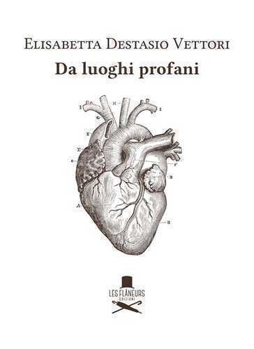 Da luoghi profani — Elisabetta Destasio Vettori
