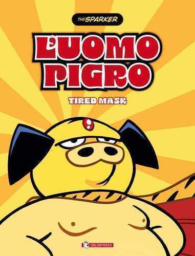 L'uomo pigro — The Sparker