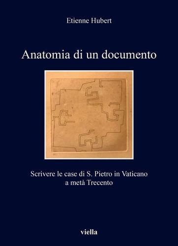 Anatomia di un documento: Scrivere le case di S. Pietro in Vaticano a meta Trecento