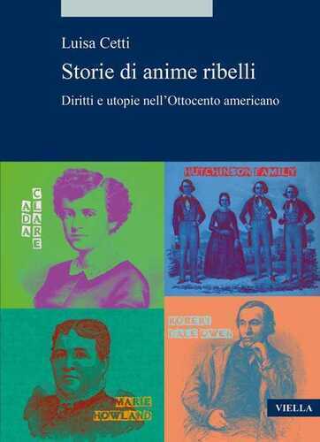 Storie di anime ribelli. Diritti e utopie nell’Ottocento americano