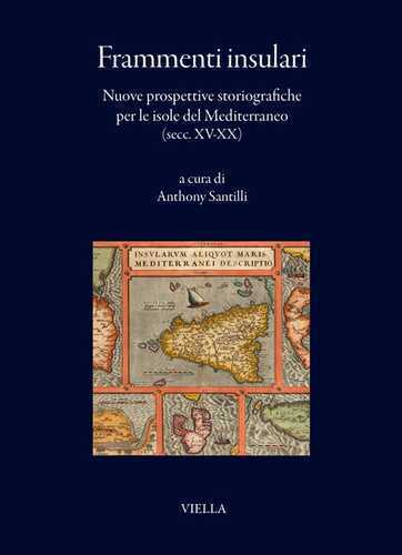Frammenti insulari. Nuove prospettive storiografiche per le isole del Mediterraneo (secc. XV-XX)