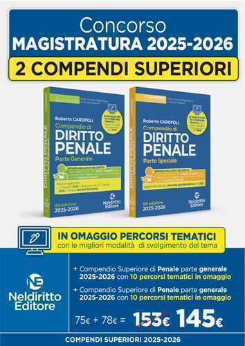 Concorso Magistratura 2025-2026. Kit compendio superiore di diritto penale parte speciale + compendio superiore di diritto penale parte generale. Nuova ediz.
