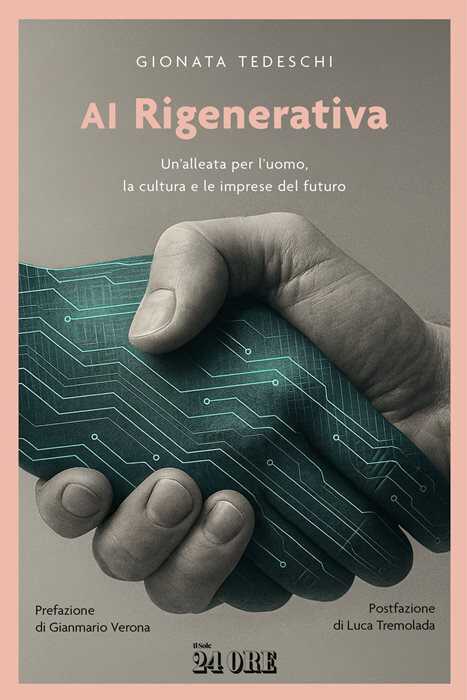 AI rigenerativa. Un'alleata per l'uomo, la cultura e le imprese del futuro