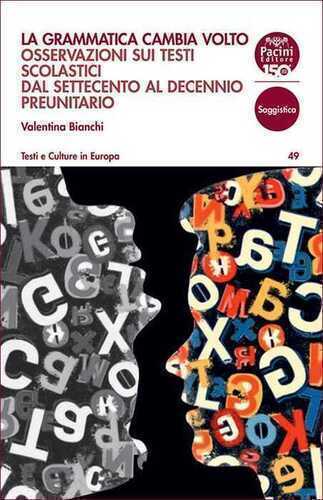 La grammatica cambia volto. Osservazioni sui testi scolastici dal Settecento al decennio preunitario