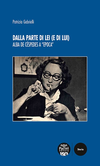 Dalla parte di lei (e di lui). Alba de Céspedes a «Epoca»