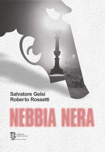 Nebbia nera — Salvatore Gelsi
