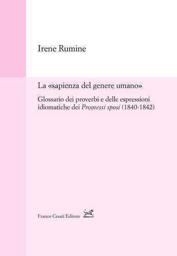 La «sapienza del genere umano». Glossario dei proverbi e delle espressioni idiomatiche dei Promessi sposi (1840-1842)