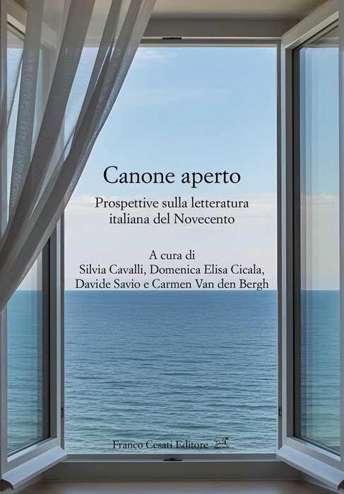 Canone aperto. Prospettive sulla letteratura italiana del Novecento