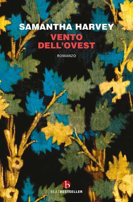 Vento dell'ovest — Samantha Harvey