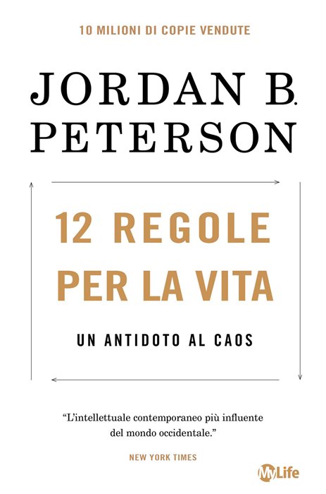 12 regole per la vita. Un antidoto al caos. Nuova ediz.