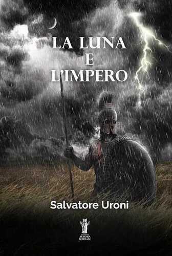 La luna e l'impero — Salvatore Uroni