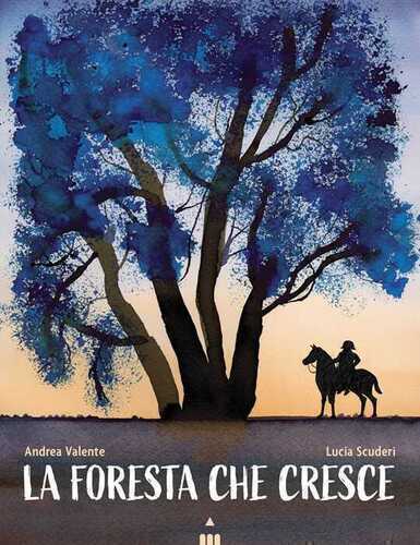 La foresta che cresce — Andrea Valente