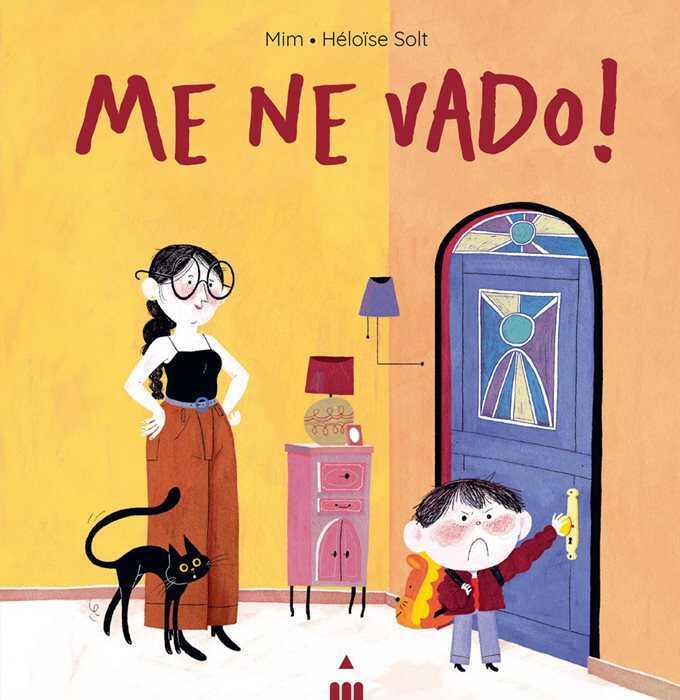 Me ne vado! Ediz. a colori