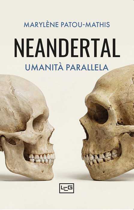 Neandertal. Umanità parallela
