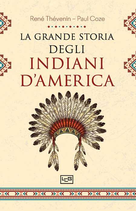 La grande storia degli Indiani d'America