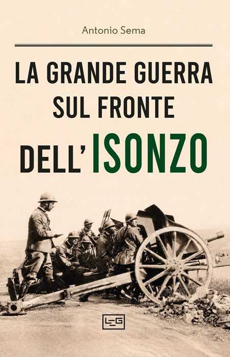 La Grande Guerra sul fronte dell'Isonzo
