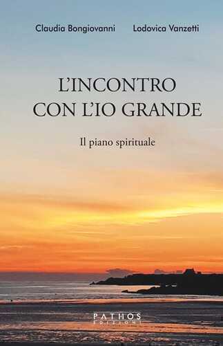 L'incontro con l'Io grande. Il piano spirituale