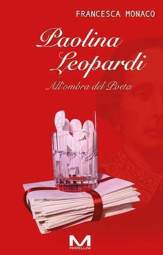 Paolina Leopardi. All'ombra del poeta