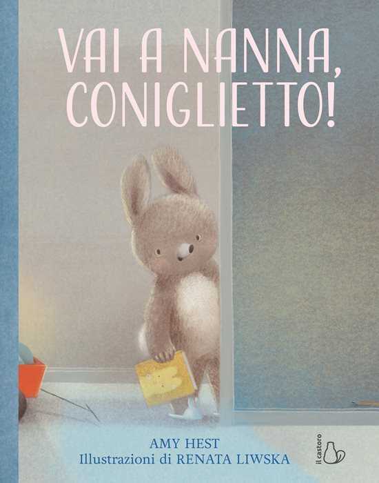 Vai a nanna, coniglietto! Ediz. a colori