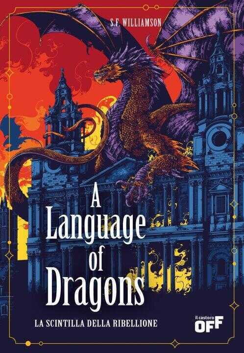 language of dragons. La scintilla della ribellione