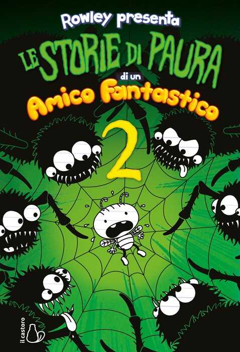 Le storie di paura di un amico fantastico. Un libro Schiappa. Ediz. illustrata. Vol. 2
