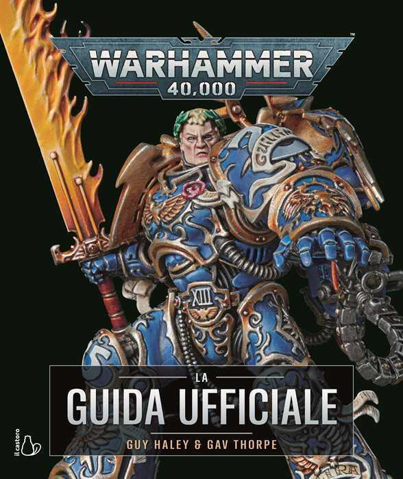 Warhammer 40.000. La guida ufficiale. Ediz. a colori