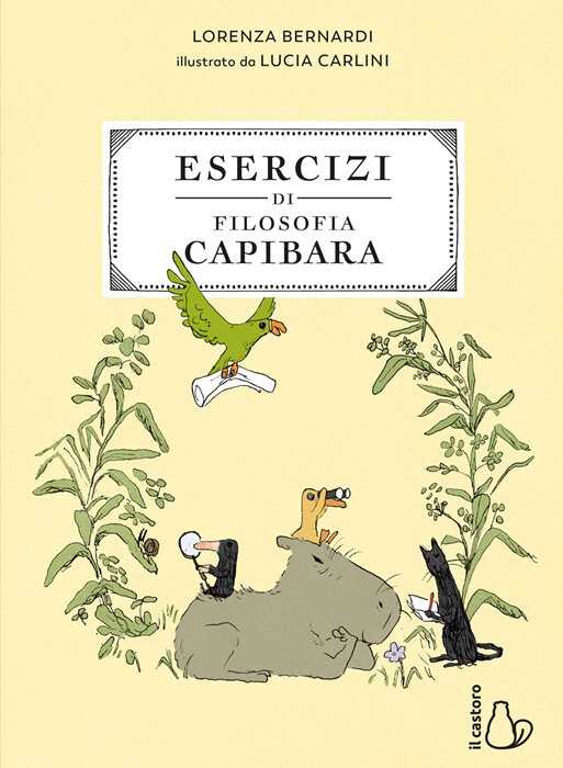 Esercizi di filosofia capibara. Con Adesivi