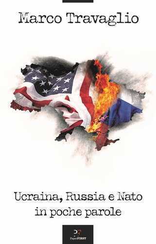 Ucraina, Russia e Nato in poche parole