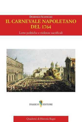 Il carnevale napoletano del 1764. Lotte politiche e violenze sacrificali