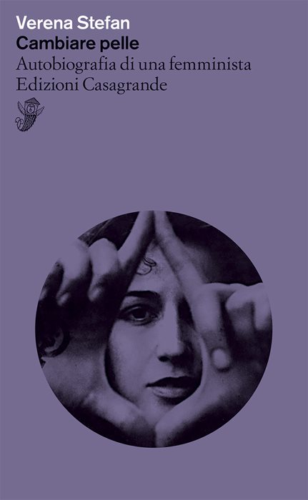 Cambiare pelle. Autobiografia di una femminista