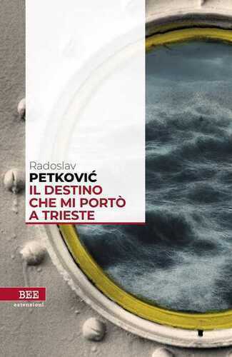 Il destino che mi portò a Trieste