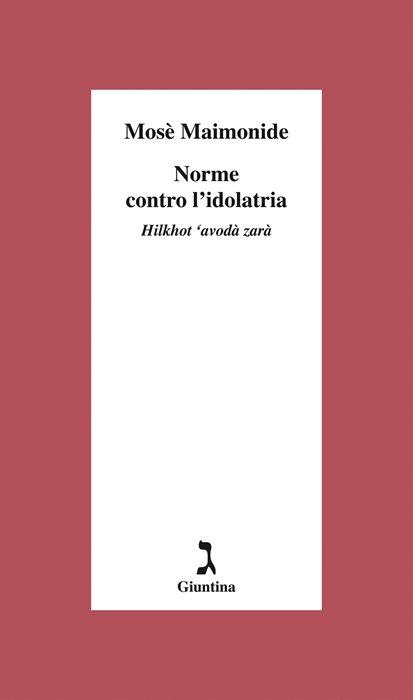 Norme contro l'dolatria. Hilkhot ‘avodà zarà