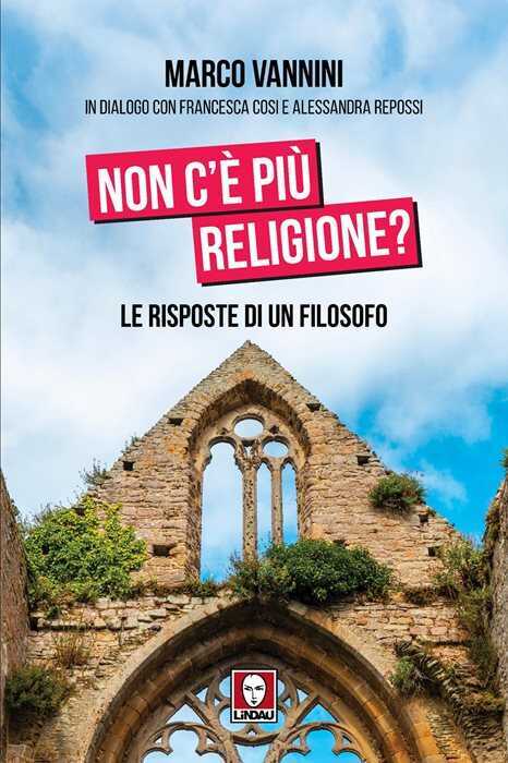 Non c'è più religione? Le risposte di un filosofo