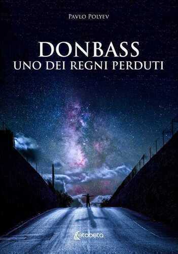 Donbass, uno dei regni perduti