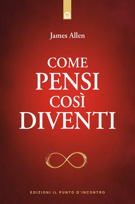 Come pensi così diventi