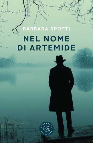 Nel nome di Artemide. Un'indagine del commissario Baldi
