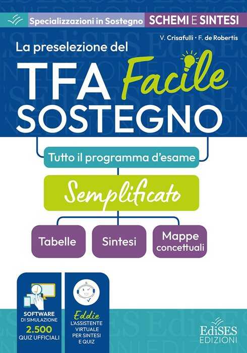TFA sostegno facile: tabelle, sintesi e mappe concettuali su tutto il programma d’esame. Con espansione online