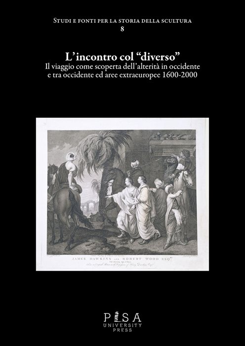 L'incontro col «diverso». Il viaggio come scoperta dell'alterità 1600-1900
